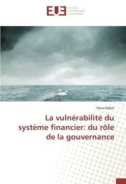 portada La vulnérabilité du système financier: du rôle de la gouvernance (French Edition)