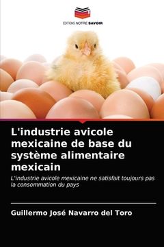 portada L'industrie avicole mexicaine de base du système alimentaire mexicain (en Francés)