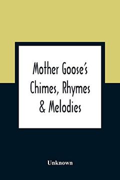 portada Mother Goose'S Chimes, Rhymes & Melodies (en Inglés)