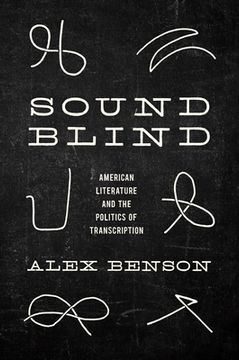 portada Sound-Blind: American Literature and the Politics of Transcription (en Inglés)