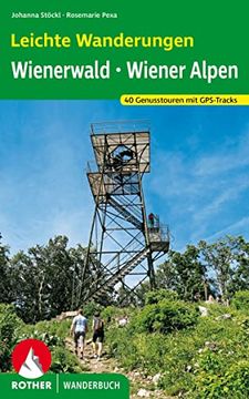 portada Rother Wanderbuch / Leichte Wanderungen. Genusstouren im Wienerwald und in den Wiener Alpen: 40 Touren. Mit Gps-Daten. (en Alemán)