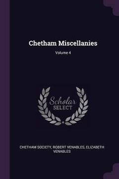 portada Chetham Miscellanies; Volume 4 (en Inglés)