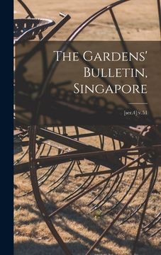 portada The Gardens' Bulletin, Singapore; [ser.4]: v.51 (en Inglés)