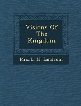 portada Visions of the Kingdom (in English)