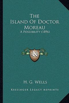 portada the island of doctor moreau: a possibility (1896) (en Inglés)