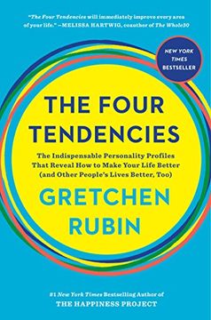 portada The Four Tendencies: The Indispensable Personality Profiles That Reveal how to Make Your Life Better (And Other People's Lives Better, Too) (en Inglés)