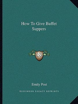 portada how to give buffet suppers (en Inglés)