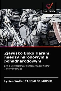 portada Zjawisko Boko Haram między narodowym a ponadnarodowym (en Polaco)