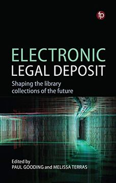 portada Electronic Legal Deposit: Shaping the Library Collections of the Future (en Inglés)