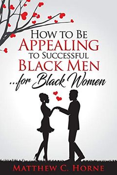 portada How to be Appealing to Successful Black Men.   For Black Women