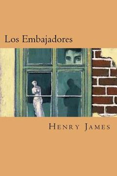 portada Los Embajadores (Spanish Edition) (in Spanish)
