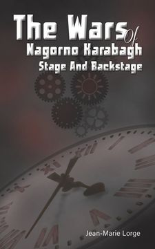 portada The Wars of Nagorno Karabagh - Stage and Backstage 