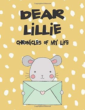 portada Dear Lillie, Chronicles of my Life: A Girl's Thoughts (Preserve the Memory) 
