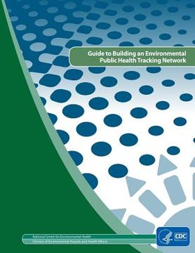 portada Guide to Building and Environmental Public Health Tracking Network (en Inglés)