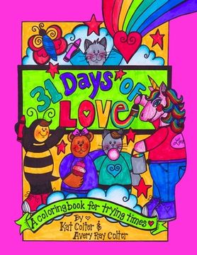 portada 31 Days of Love: A Coloring Book for Trying Times (en Inglés)