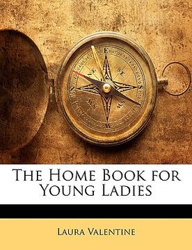 portada the home book for young ladies (en Inglés)