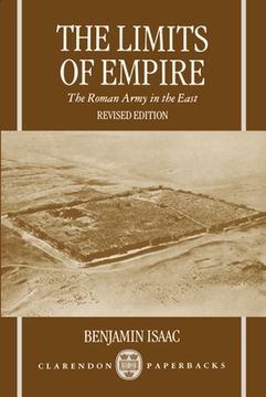 portada The Limits of Empire: The Roman Army in the East (Clarendon Paperbacks) (in English)