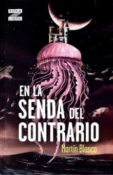 portada En la Senda del Contrario (in Spanish)