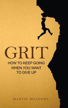 portada Grit: How to Keep Going When you Want to Give up 