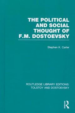 portada The Political and Social Thought of F. M. Dostoevsky (Routledge Library Editions: Tolstoy and Dostoevsky)