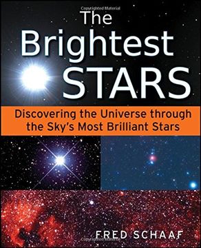 the brightest stars,discovering the universe through the sky´s most brilliant stars