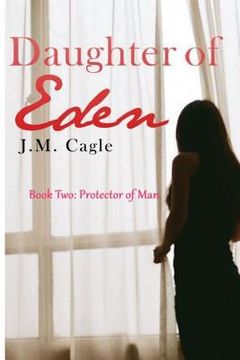 portada Daughter of Eden, Book Two: Protector of Man (en Inglés)