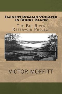 portada Eminent Domain Violated in Rhode Island: The Big River Reservoir Project (en Inglés)
