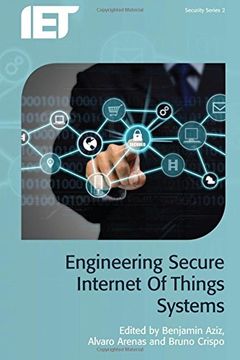 portada Engineering Secure Internet of Things Systems (Security) (en Inglés)