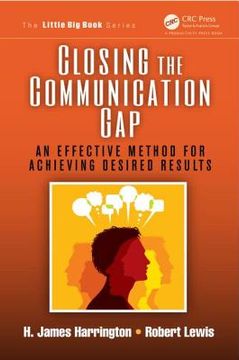 portada Closing the Communication Gap: An Effective Method for Achieving Desired Results (in English)