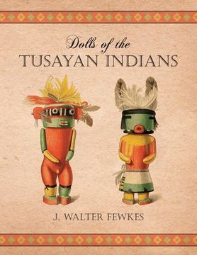 portada Dolls of the Tusayan Indians (en Inglés)