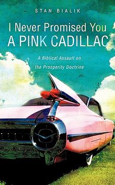 portada i never promised you a pink cadillac (en Inglés)