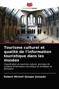 portada Tourisme culturel et qualité de l'information touristique dans les musées (in French)