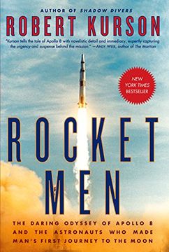 portada Rocket Men: The Daring Odyssey of Apollo 8 and the Astronauts who Made Man's First Journey to the Moon (en Inglés)