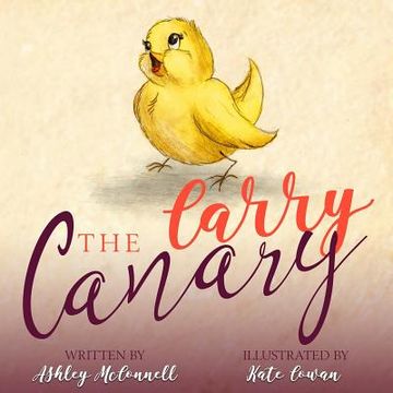 portada Carry the Canary (en Inglés)