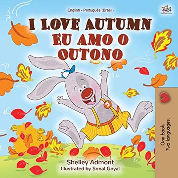 portada I Love Autumn (English Portuguese Bilingual Book for Kids): Brazilian Portuguese (English Portuguese Bilingual Collection) (en Portugués)