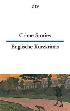 portada Crime Stories Englische Kurzkrimis: Dtv Zweisprachig fr Knner Englisch (en Alemán)