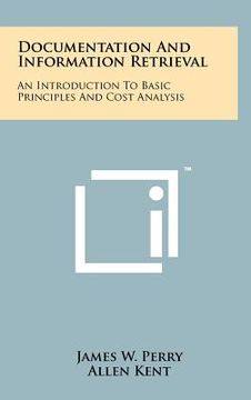 portada documentation and information retrieval: an introduction to basic principles and cost analysis (in English)