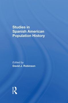 portada Studies in Spanishamerican Population History [Hardcover ] (en Inglés)