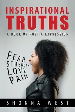 portada Inspirational Truths: A Book of Poetic Expression (en Inglés)