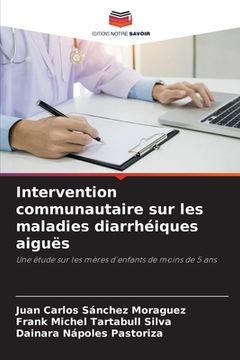 portada Intervention communautaire sur les maladies diarrhéiques aiguës (en Francés)