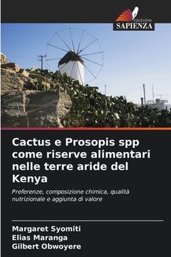 portada Cactus e Prosopis spp come riserve alimentari nelle terre aride del Kenya (en Italiano)