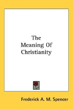 portada the meaning of christianity (en Inglés)