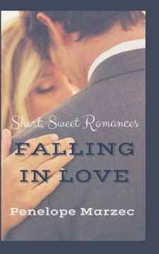 portada Falling In Love: Short, Sweet Romances (in English)