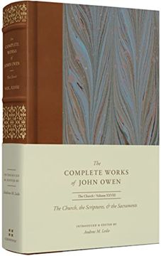 portada The Church, the Scriptures, and the Sacraments (Volume 28) (The Complete Works of John Owen) (en Inglés)