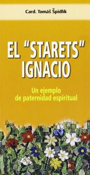 portada El "Starets" Ignacio: Un ejemplo de paternidad espiritual (Orientale Lumen)