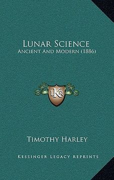 portada lunar science: ancient and modern (1886) (en Inglés)