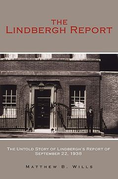 portada the lindbergh report: the untold story of lindbergh's report of september 22, 1938 (en Inglés)
