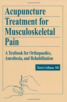 portada Acupuncture Treatment for Musculoskeletal Pain: A Textbook for Orthopaedics, Anesthesia, and Rehabilitation (War and International Politics in South Asia) (in English)