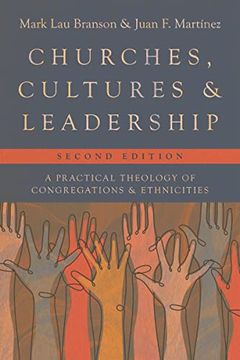 portada Churches, Cultures, and Leadership: A Practical Theology of Congregations and Ethnicities 