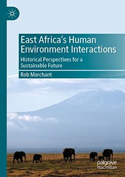 portada East Africa's Human Environment Interactions: Historical Perspectives for a Sustainable Future (in English)